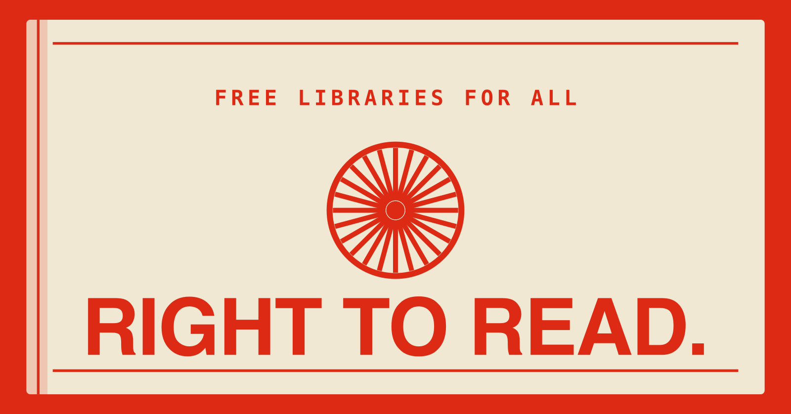 Right to Read — Free Libraries for All.